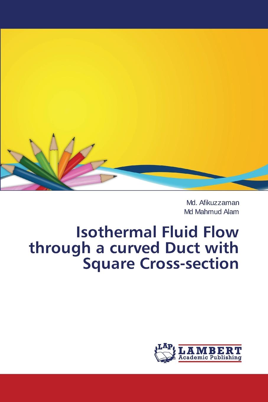 Isothermal Fluid Flow through a curved Duct with Square Cross-section