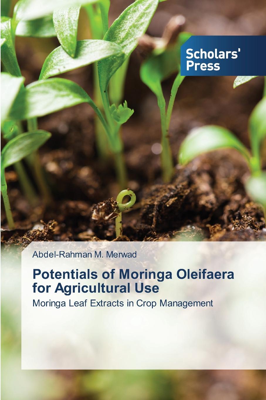 фото Potentials of Moringa Oleifaera for Agricultural Use