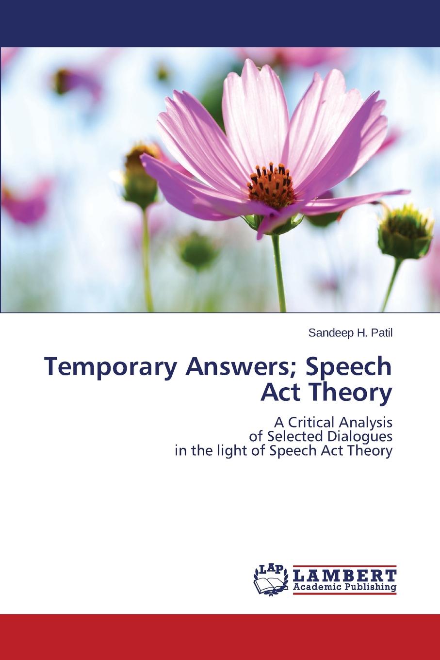 Temporary Answers; Speech Act Theory