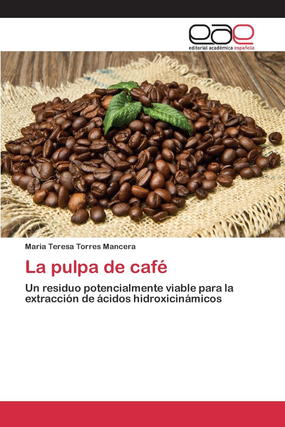 La pulpa de cafe