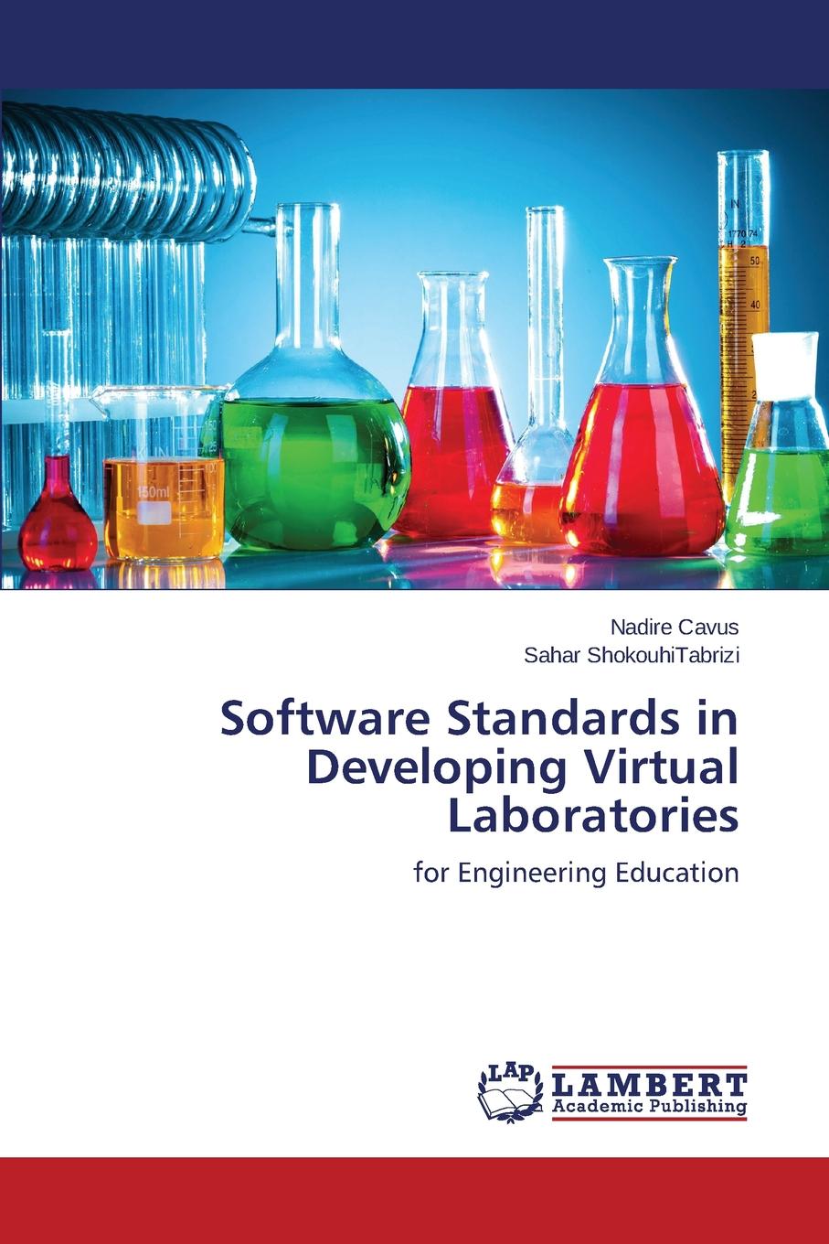 Cavus Nadire, ShokouhiTabrizi Sahar Software Standards in Developing Virtual Laboratories