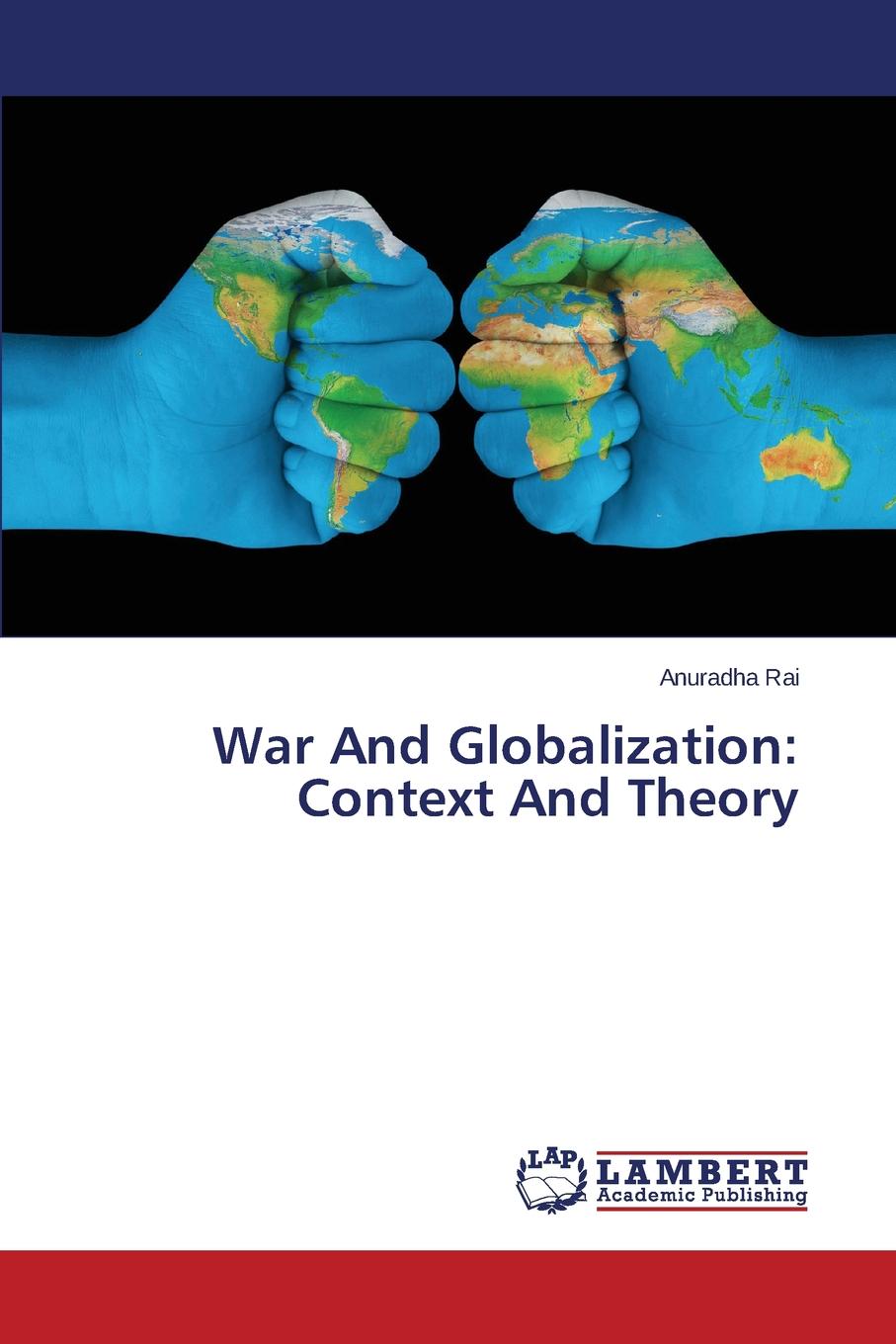 War and Globalization. Context and Theory