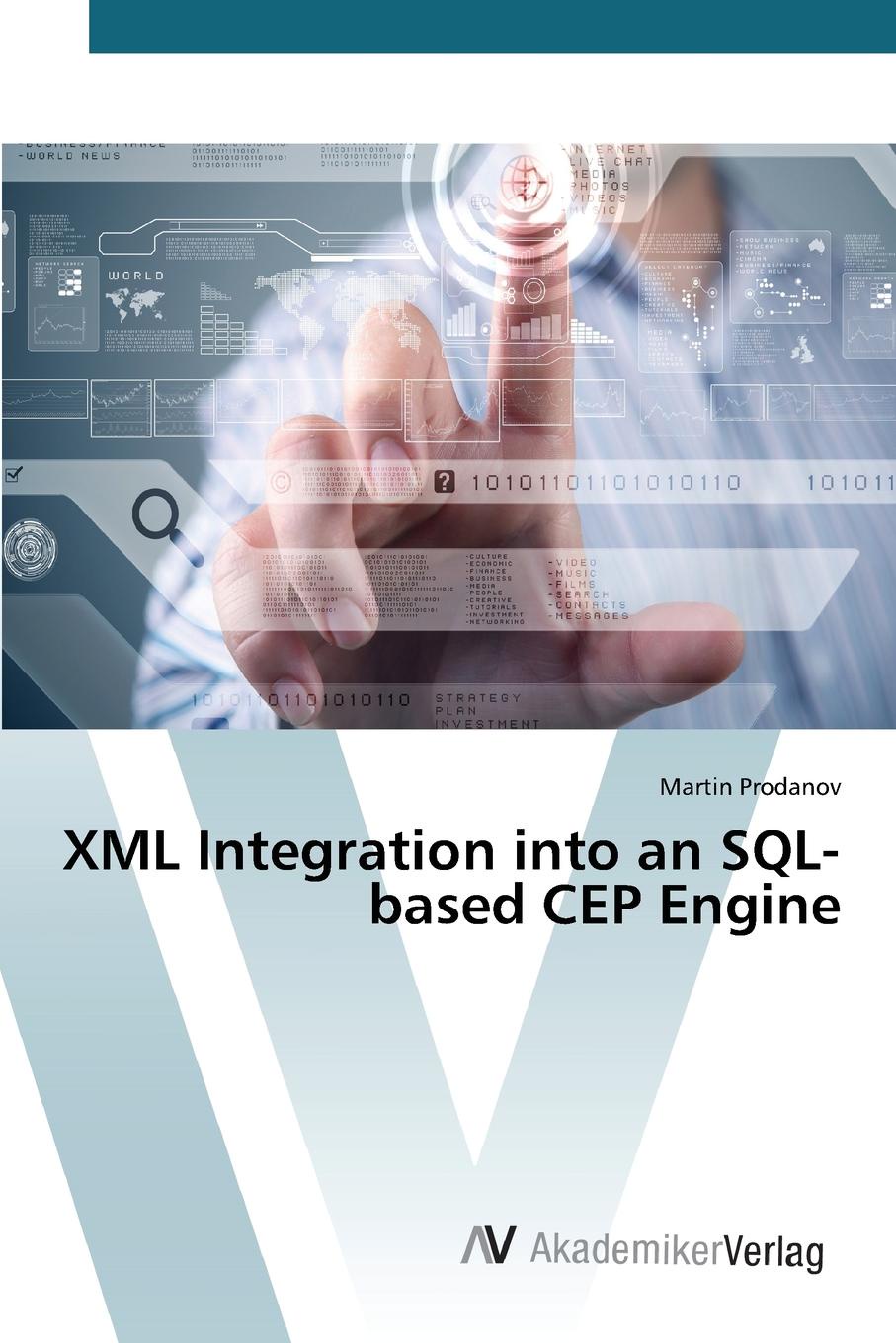 Prodanov Martin XML Integration into an SQL-based CEP Engine prodanov martin xml integration into an sql based cep engine