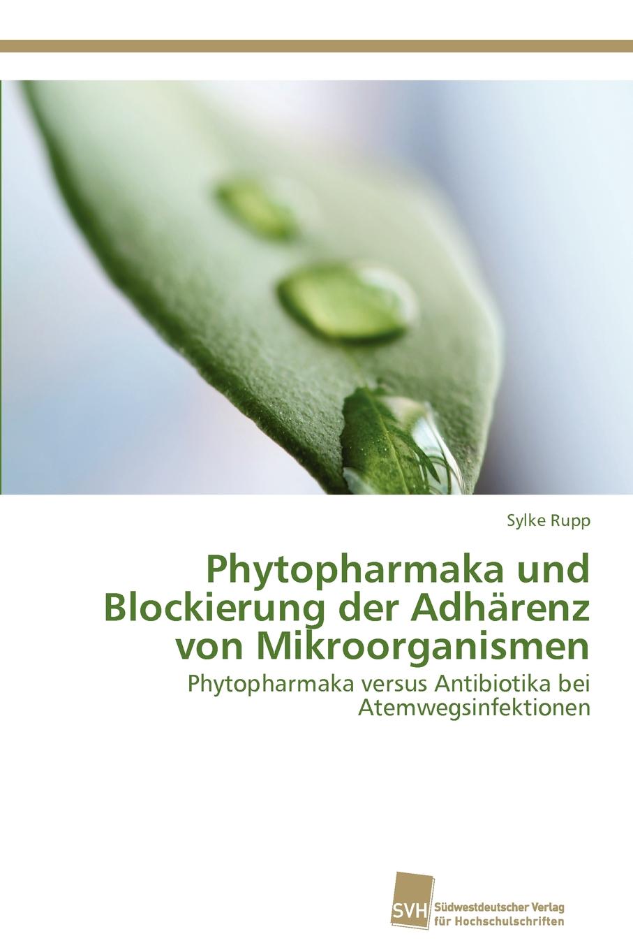 Phytopharmaka und Blockierung der Adharenz von Mikroorganismen