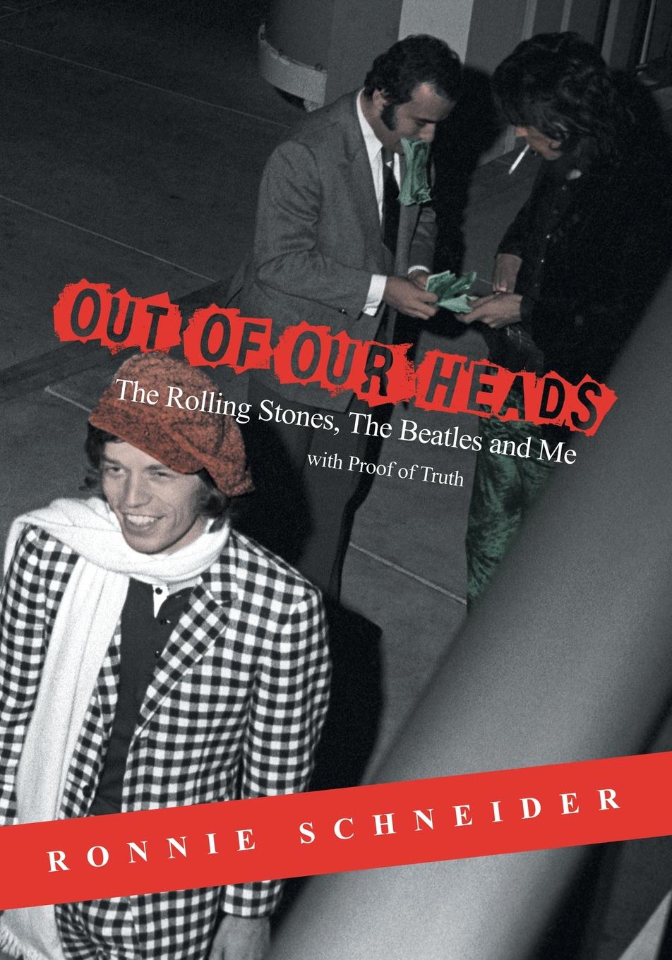 Out of Our Heads. The Rolling Stones, The Beatles and Me