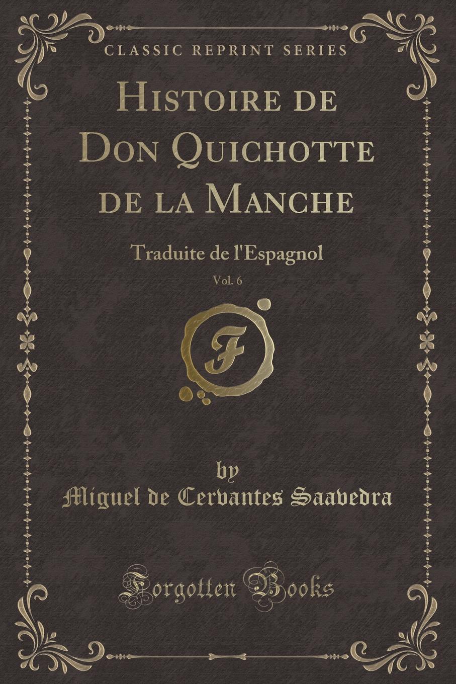 фото Histoire de Don Quichotte de la Manche, Vol. 6. Traduite de l.Espagnol