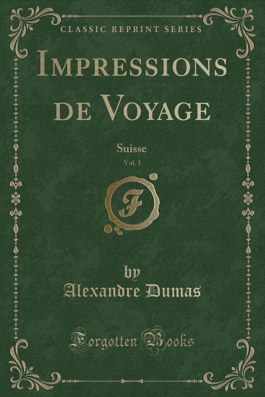 фото Impressions de Voyage, Vol. 1. Suisse (Classic Reprint)