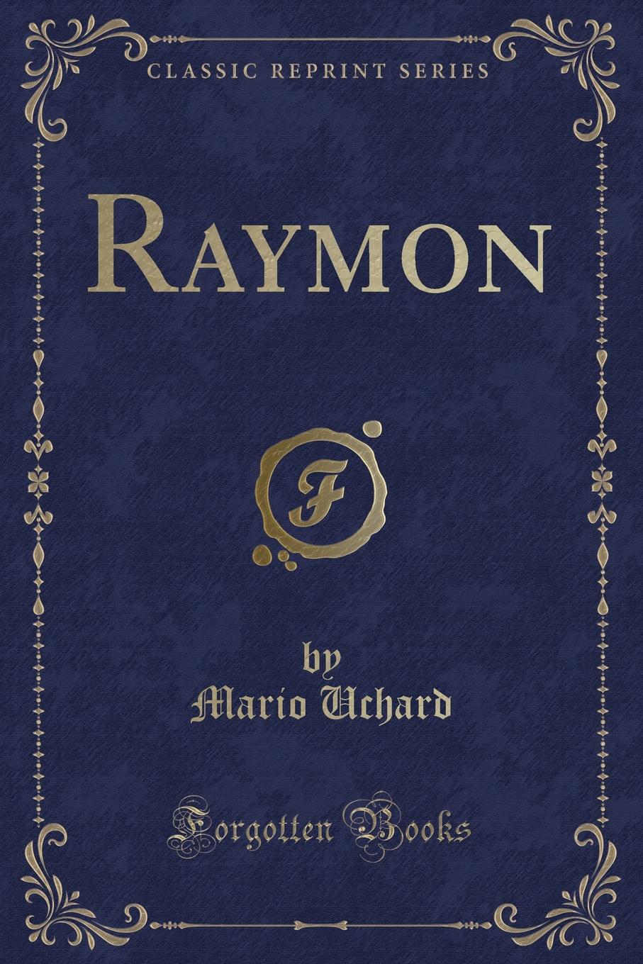 фото Raymon (Classic Reprint)