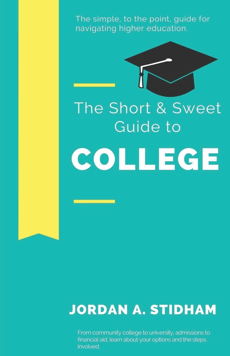 фото The Short . Sweet Guide to College