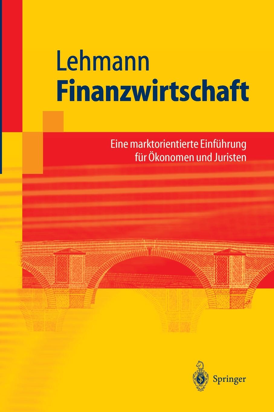 фото Finanzwirtschaft. Eine marktorientierte Einfuhrung fur Okonomen und Juristen