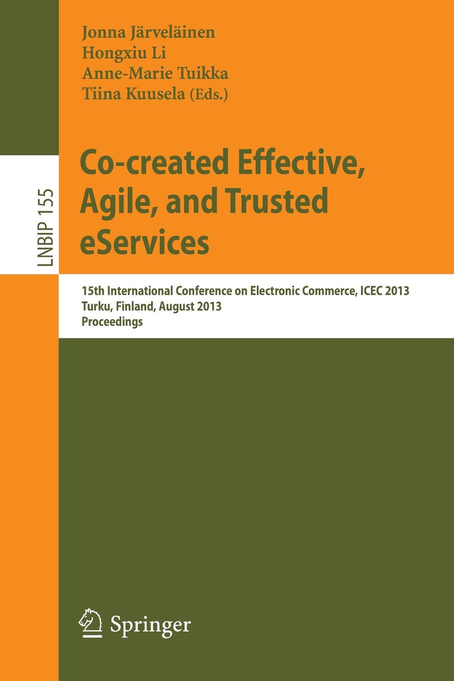 фото Co-Created Effective, Agile, and Trusted Eservices. 15th International Conference on Electronic Commerce, Icec 2013, Turku, Finland, August 13-15, 201