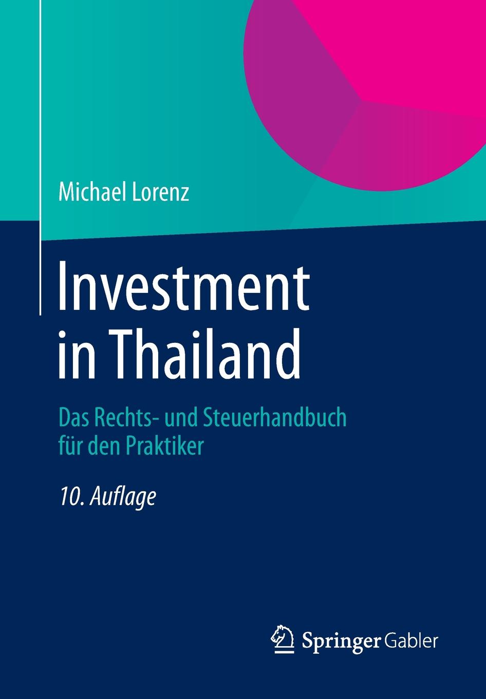 фото Investment in Thailand. Das Rechts- Und Steuerhandbuch Fur Den Praktiker