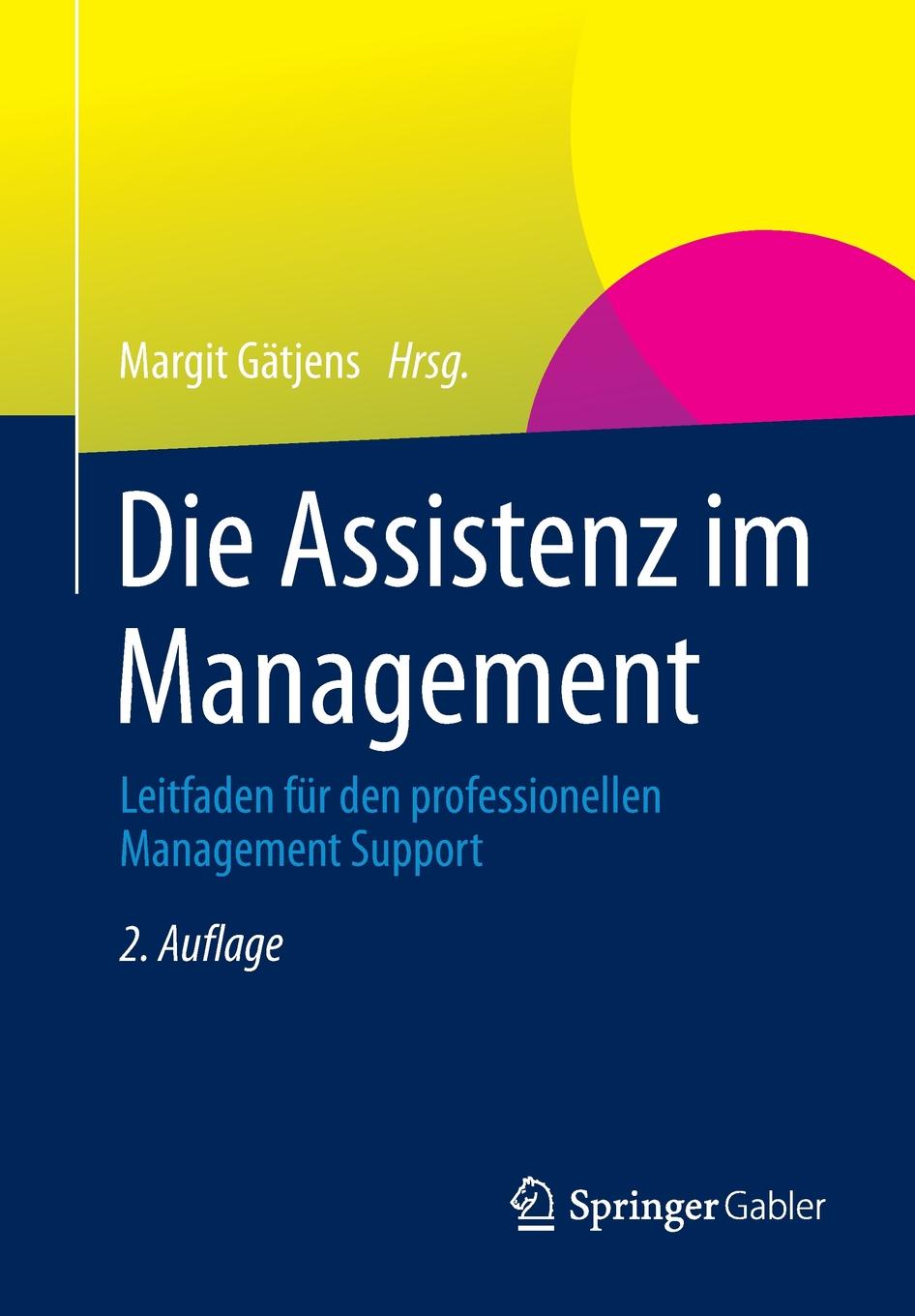 фото Die Assistenz Im Management. Leitfaden Fur Den Professionellen Management Support