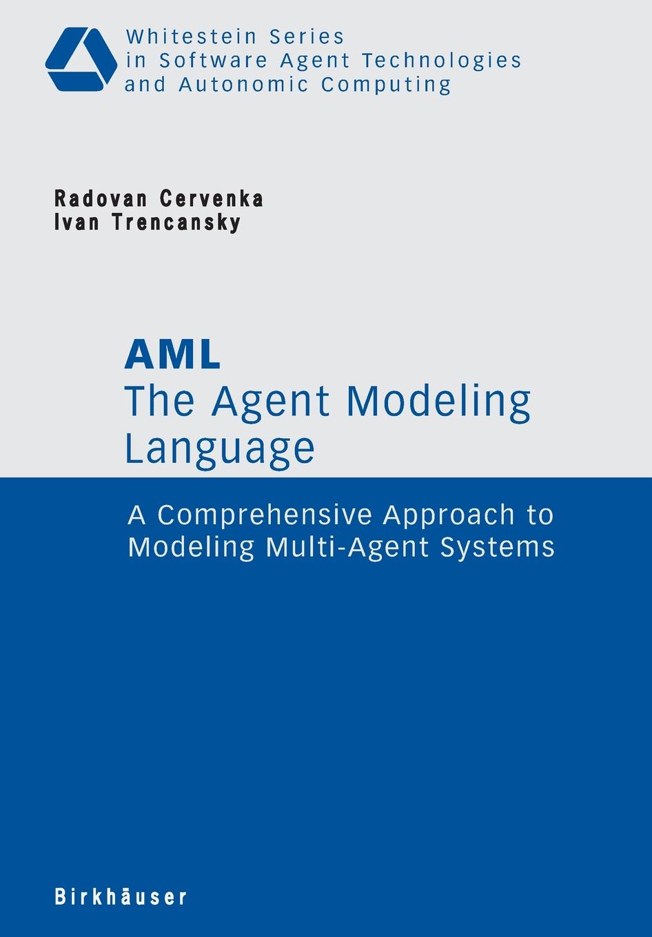 фото The Agent Modeling Language - AML. A Comprehensive Approach to Modeling Multi-Agent Systems
