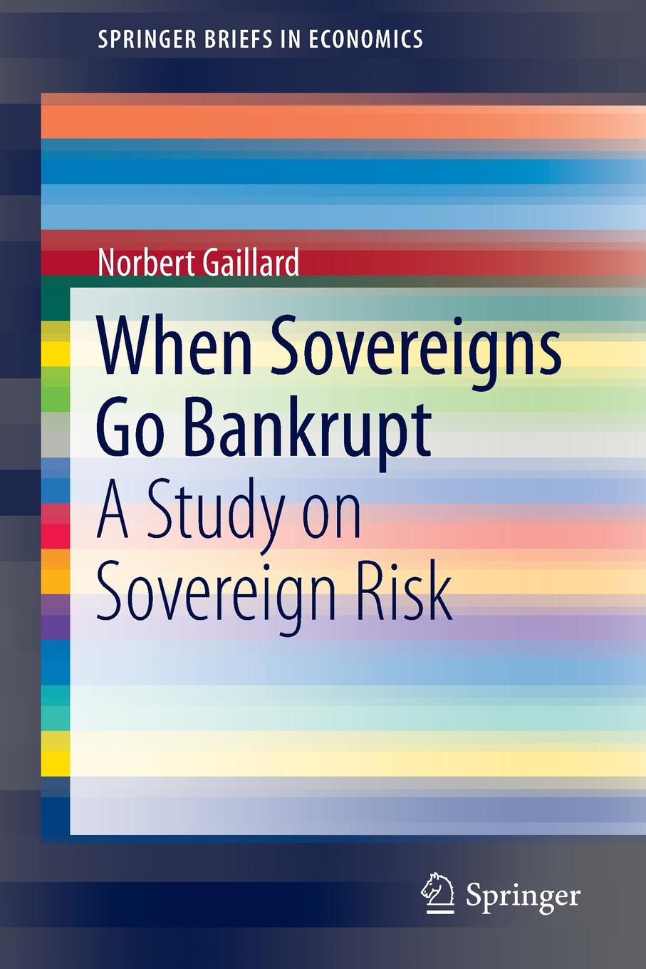 фото When Sovereigns Go Bankrupt. A Study on Sovereign Risk