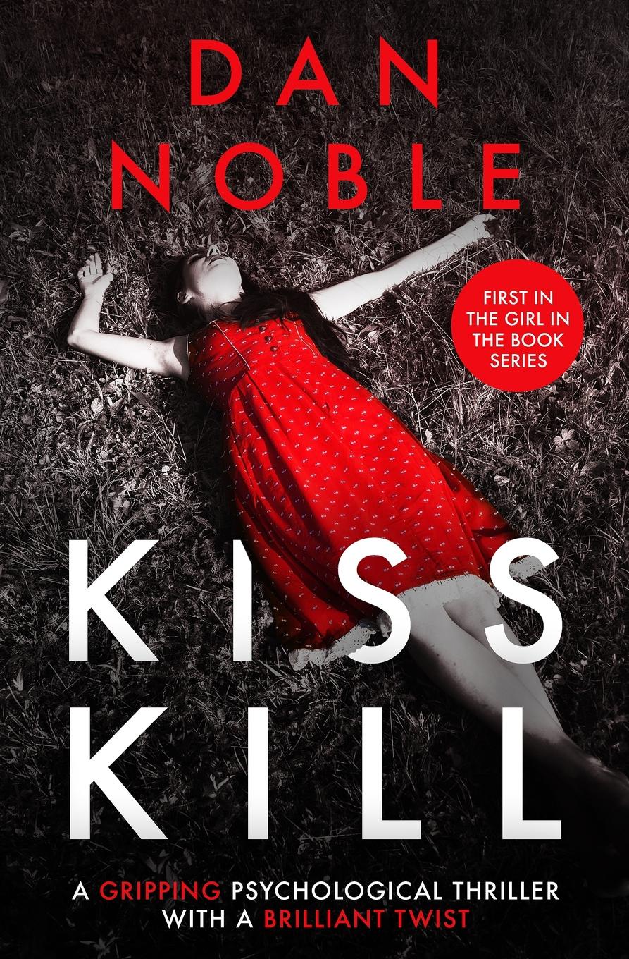 фото Kiss Kill. A gripping psychological thriller with a brilliant twist