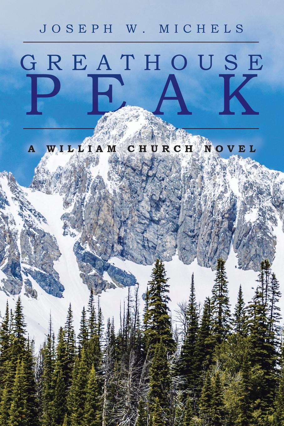 фото Greathouse Peak. A William Church Novel