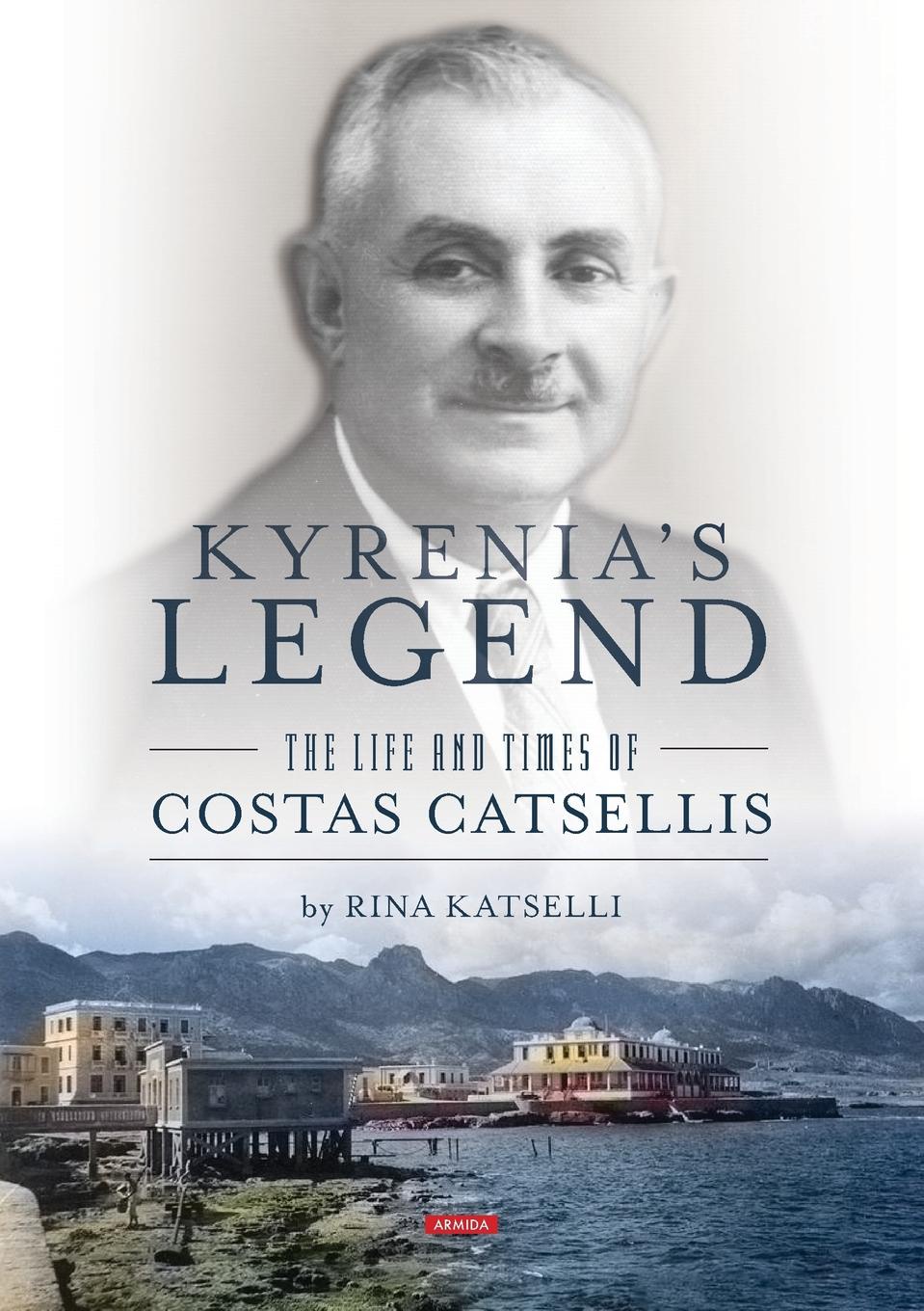 фото Kyrenia.s Legend. The life and times of Costas Catsellis