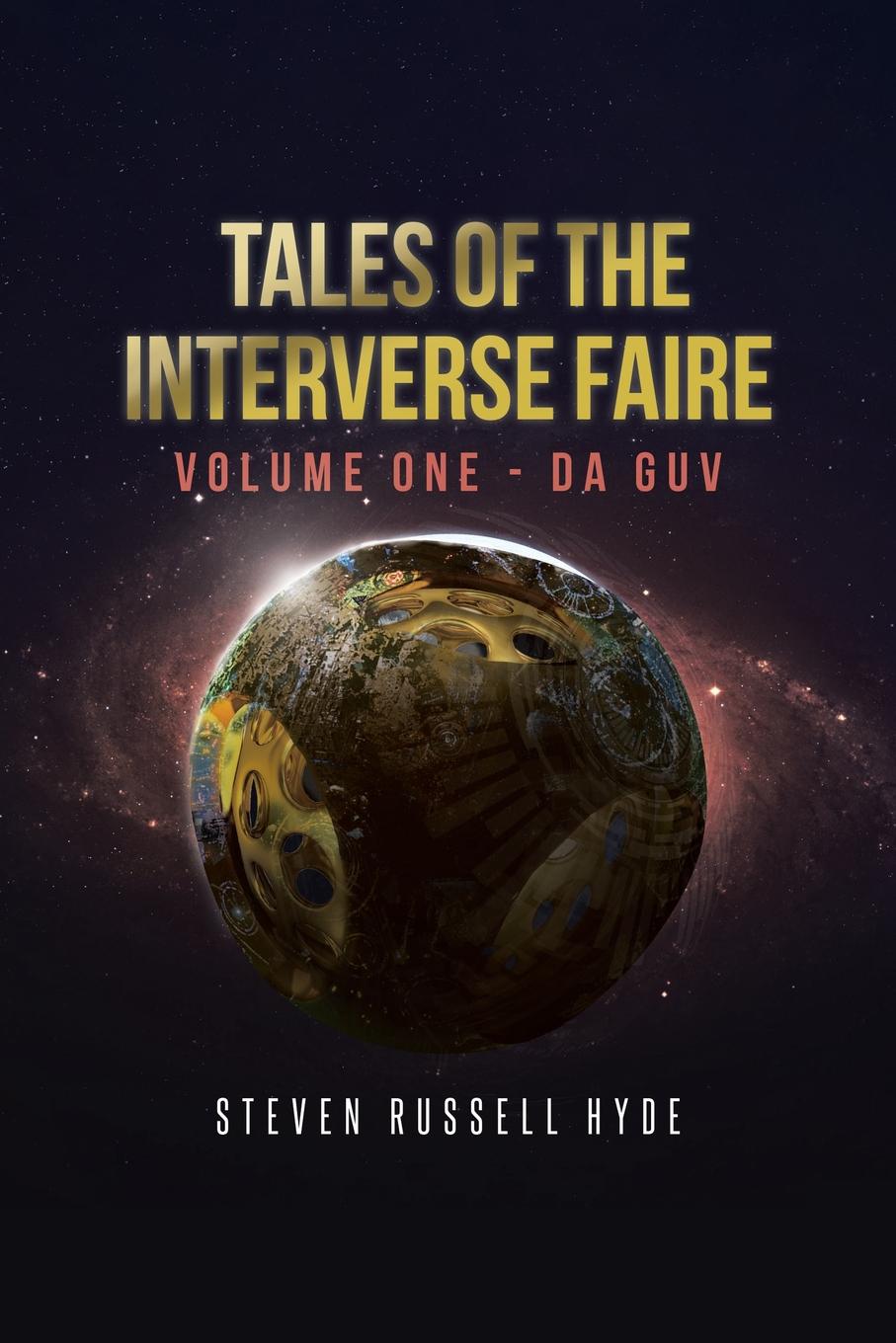 Tales of the Interverse Faire. Volume One - Da Guv