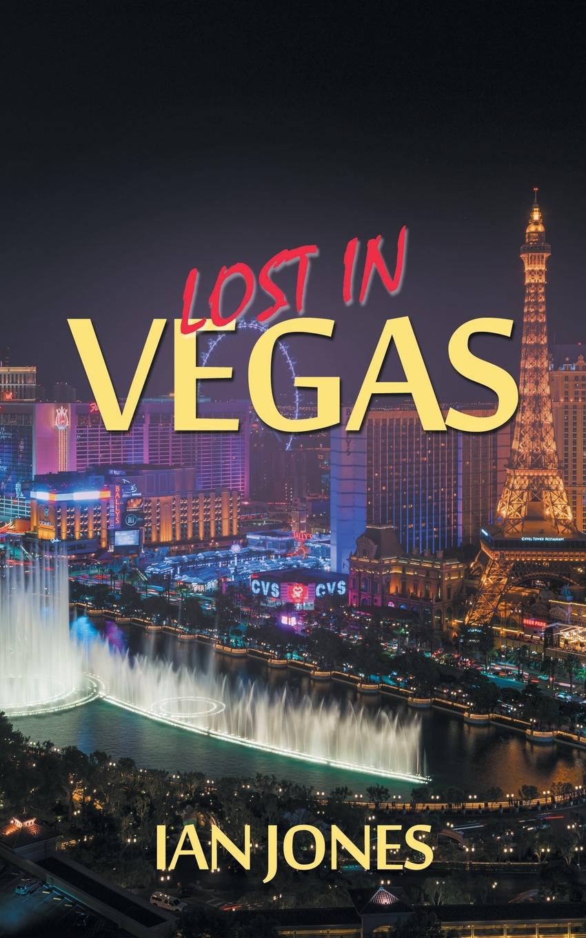 Ian Jones Lost in Vegas