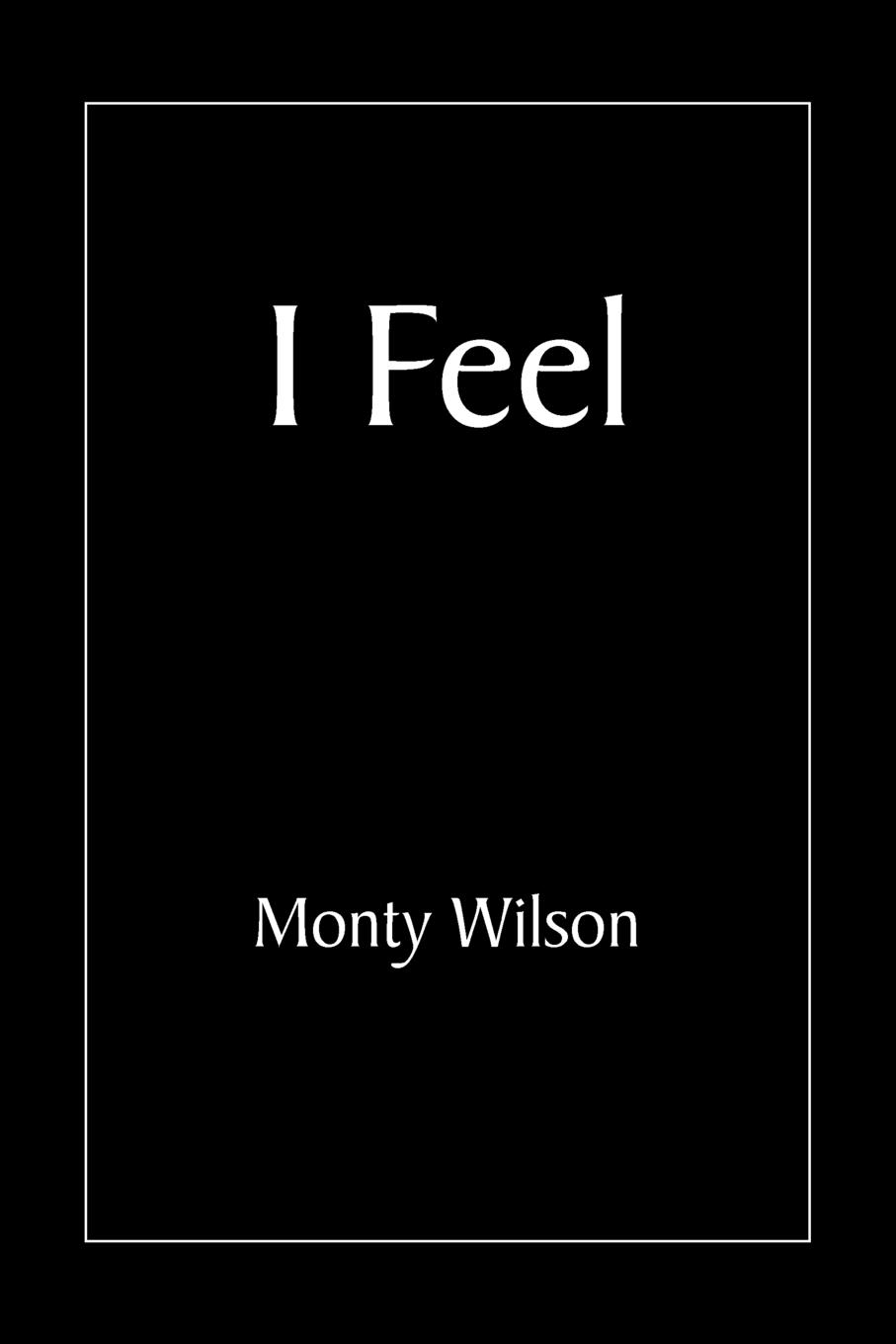 Monty Wilson I Feel