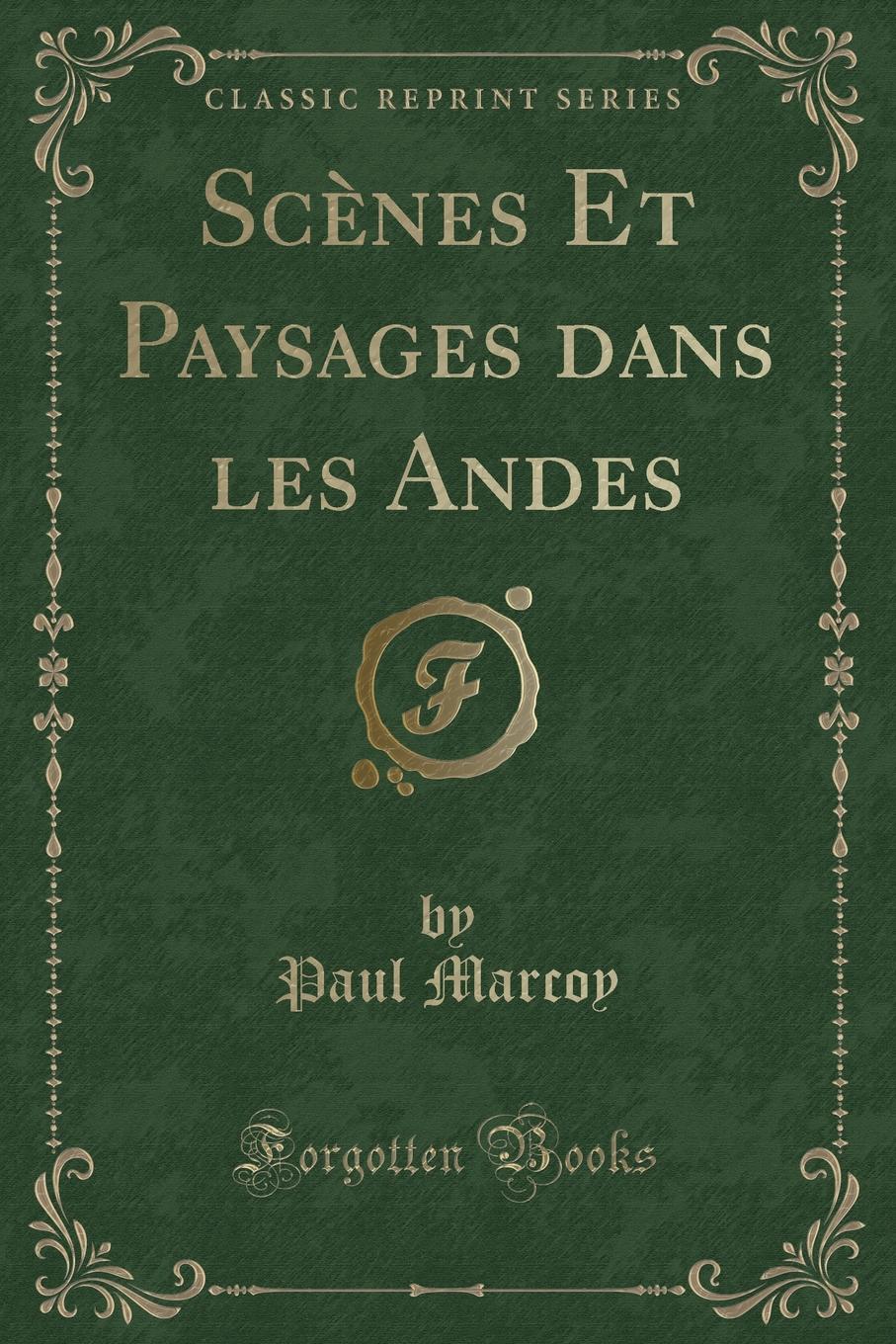 фото Scenes Et Paysages dans les Andes (Classic Reprint)