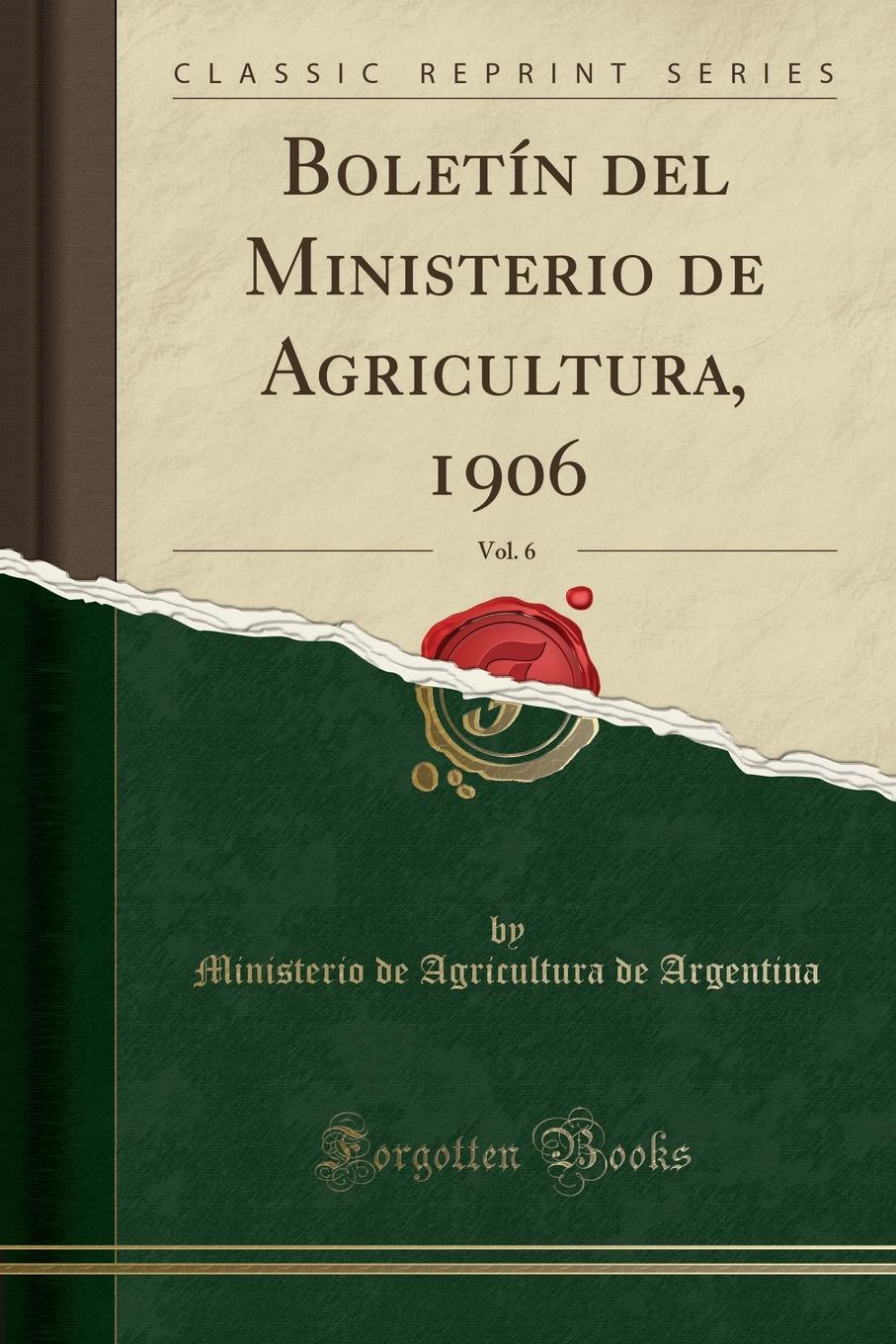 фото Boletin del Ministerio de Agricultura, 1906, Vol. 6 (Classic Reprint)