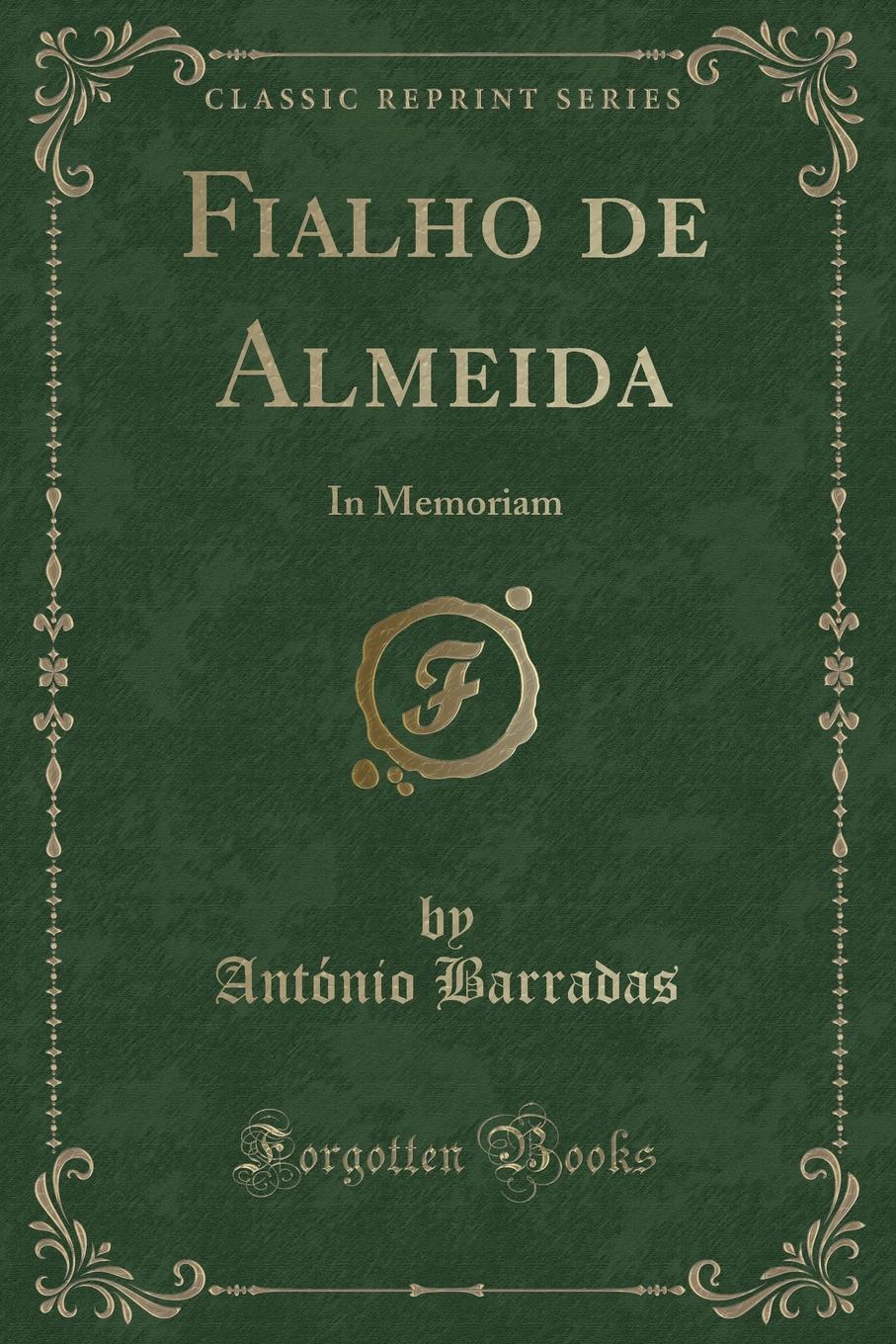 фото Fialho de Almeida. In Memoriam (Classic Reprint)