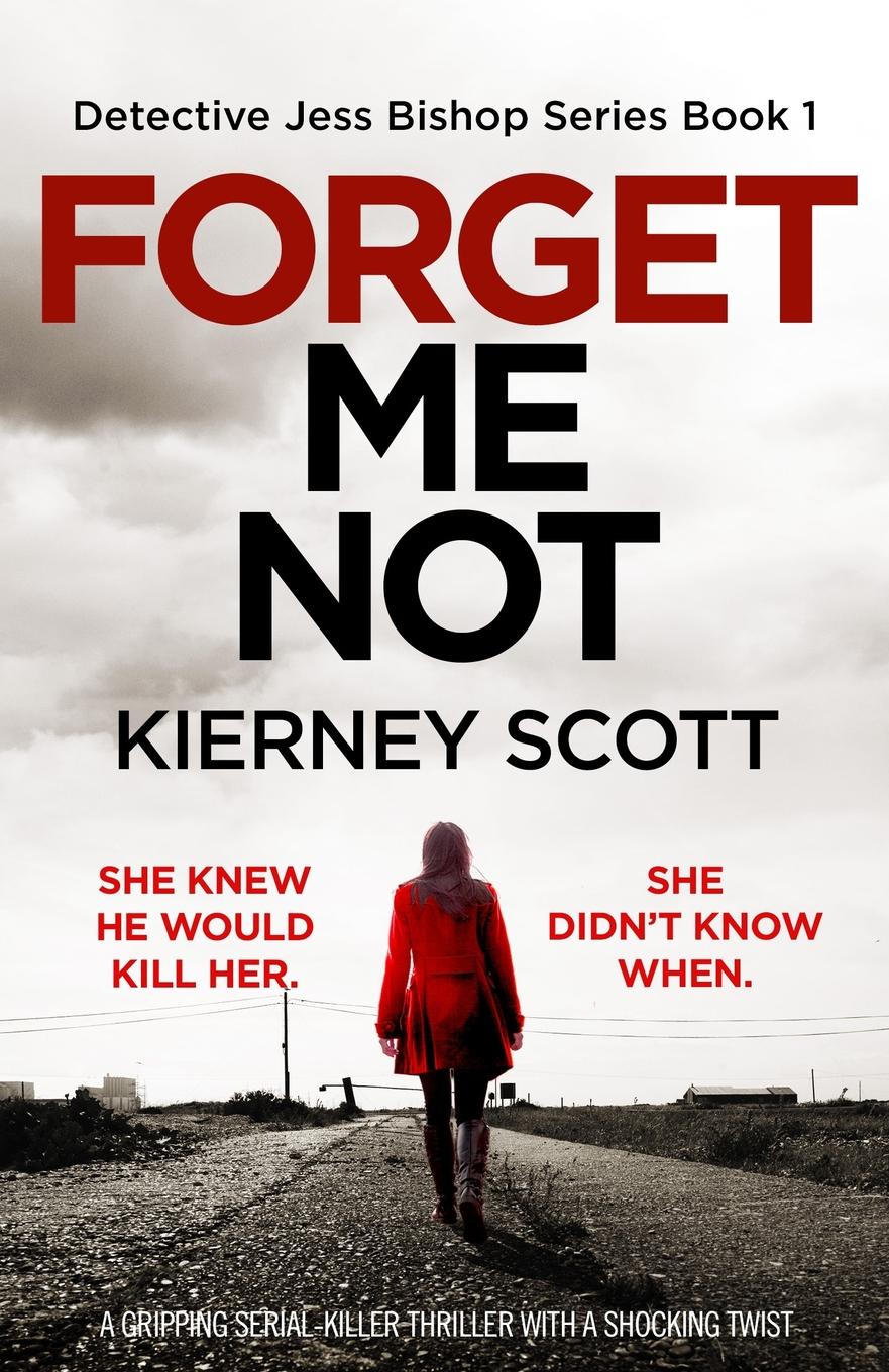 фото Forget Me Not. A gripping serial killer thriller with a shocking twist