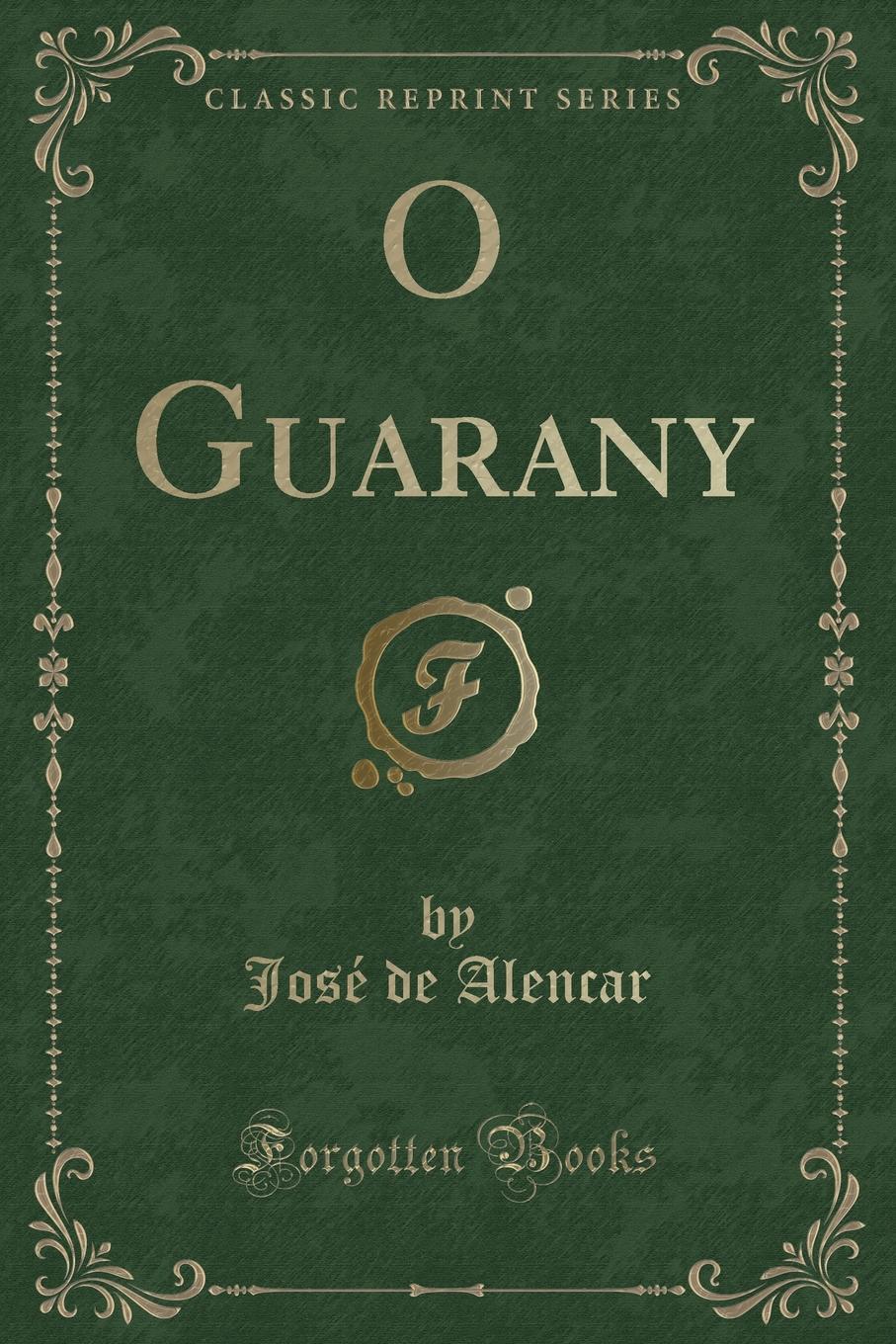 фото O Guarany (Classic Reprint)