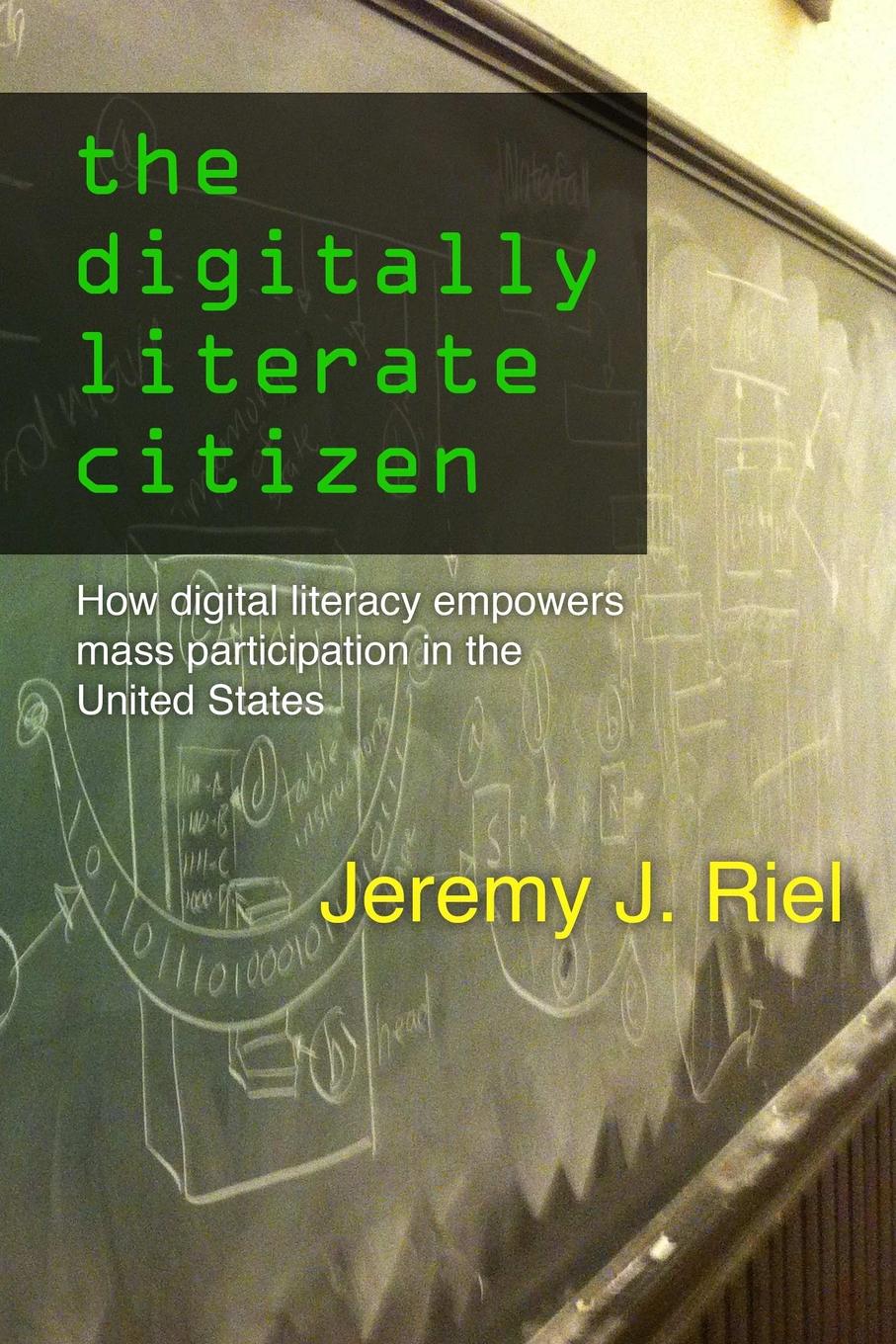 The Digitally Literate Citizen. How Digital Literacy Empowers Mass Participation in the United States