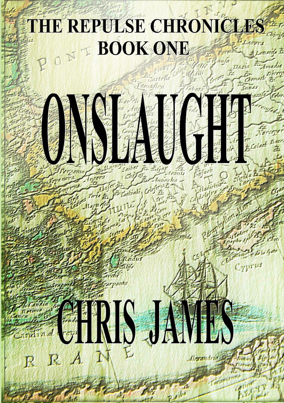 фото The Repulse Chronicles, Book One. Onslaught