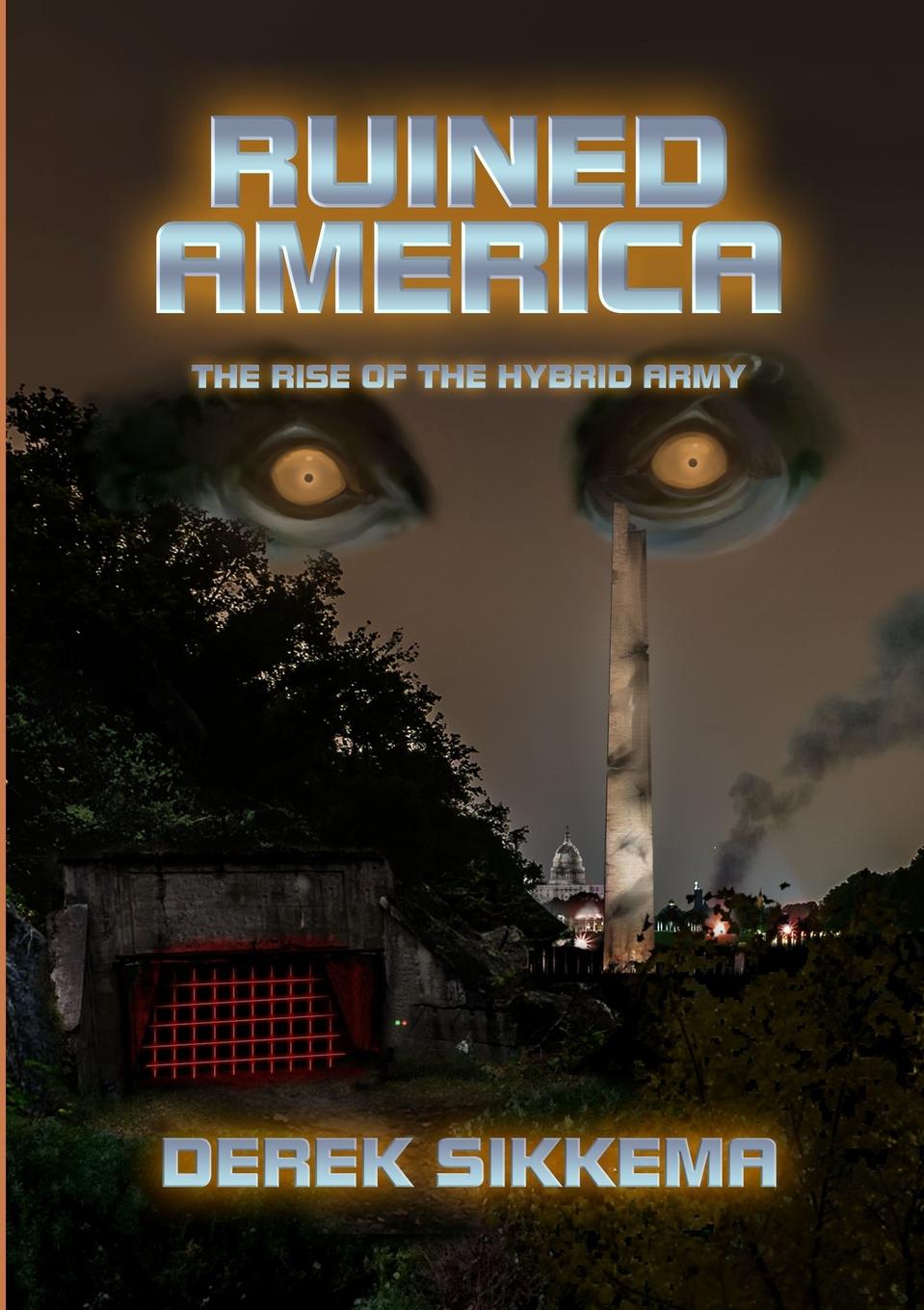 Ruined America. The Rise of the Hybrid Army