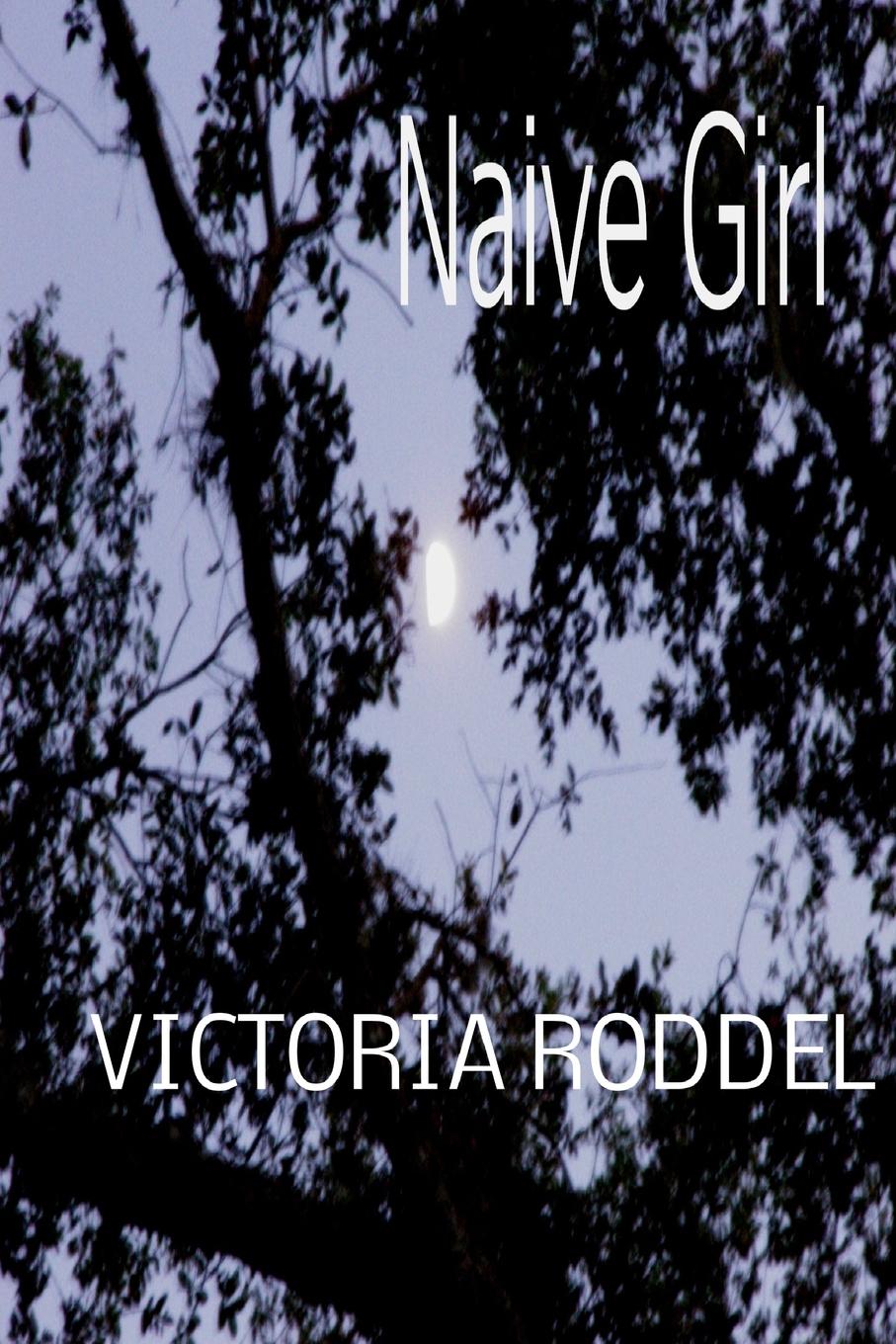 Victoria Roddel Naive Girl