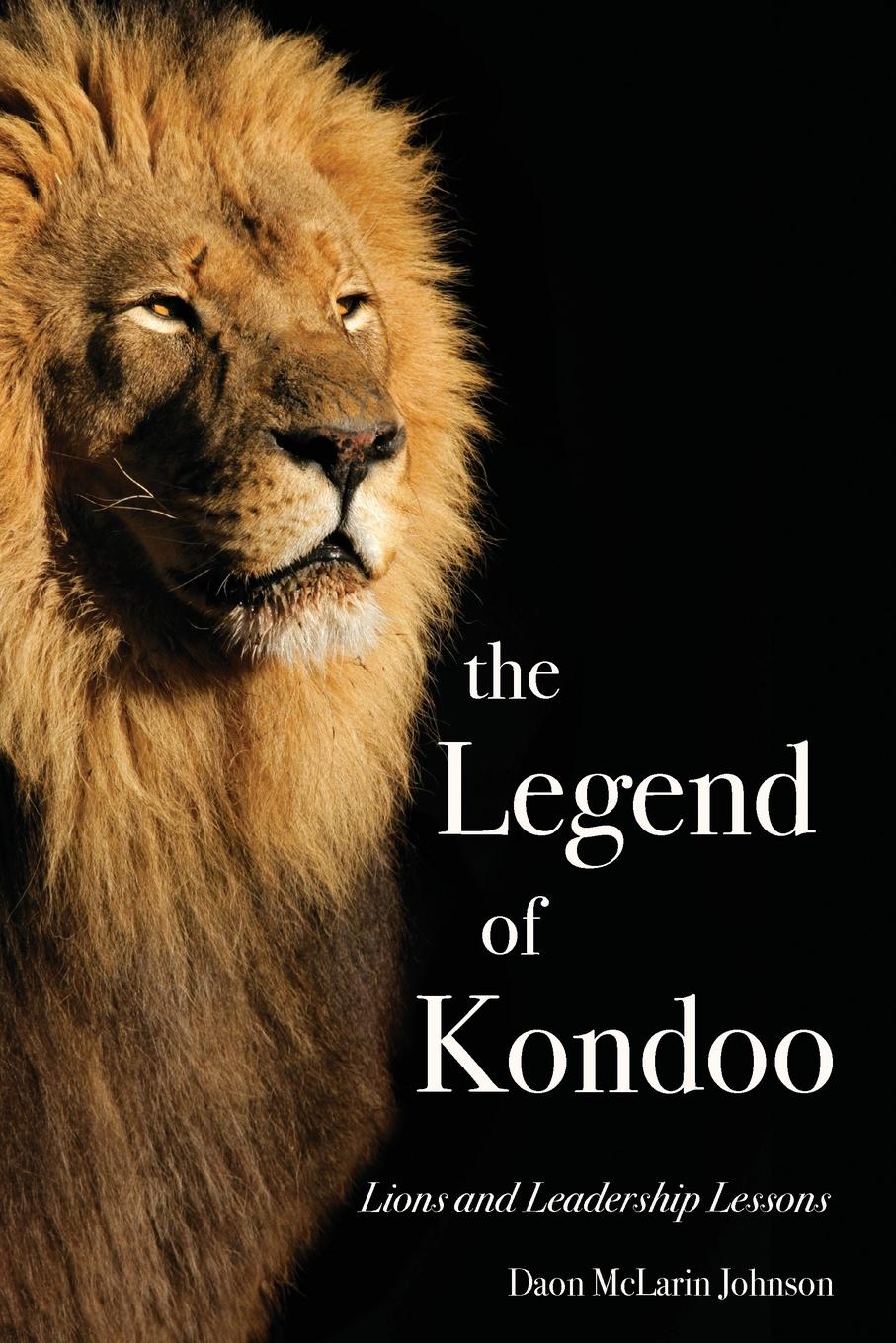 фото The Legend of Kondoo. Lions and Leadership Lessons