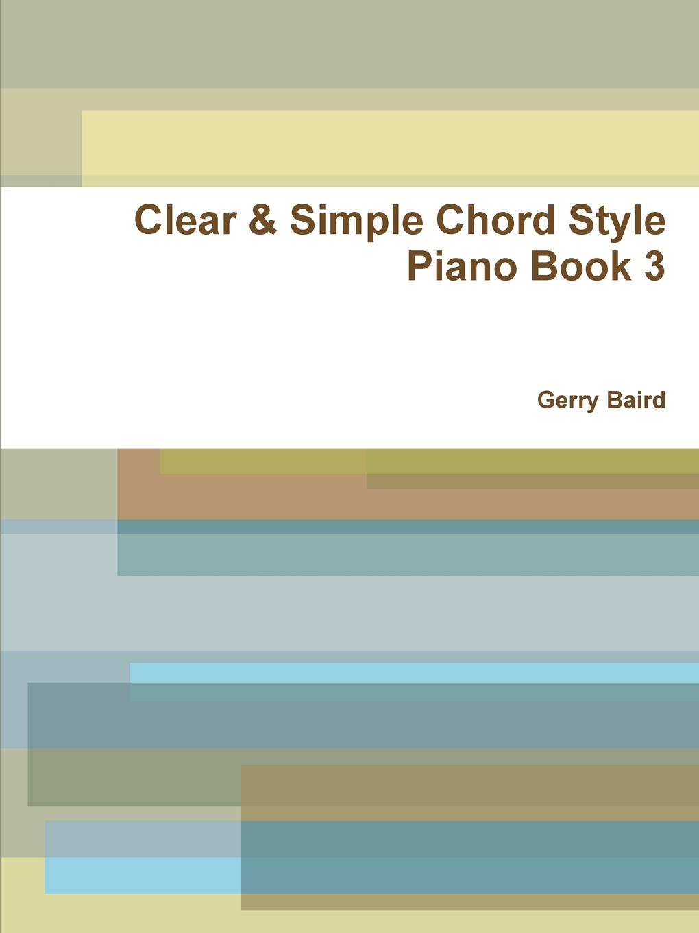 Clear . Simple Chord Style Piano Book 3