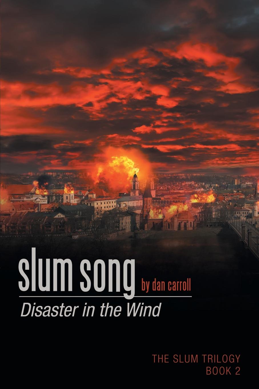 Slum Song. Disaster in the Wind