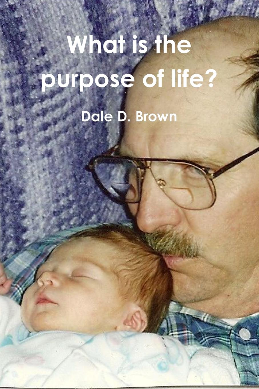 What is the purpose of life.