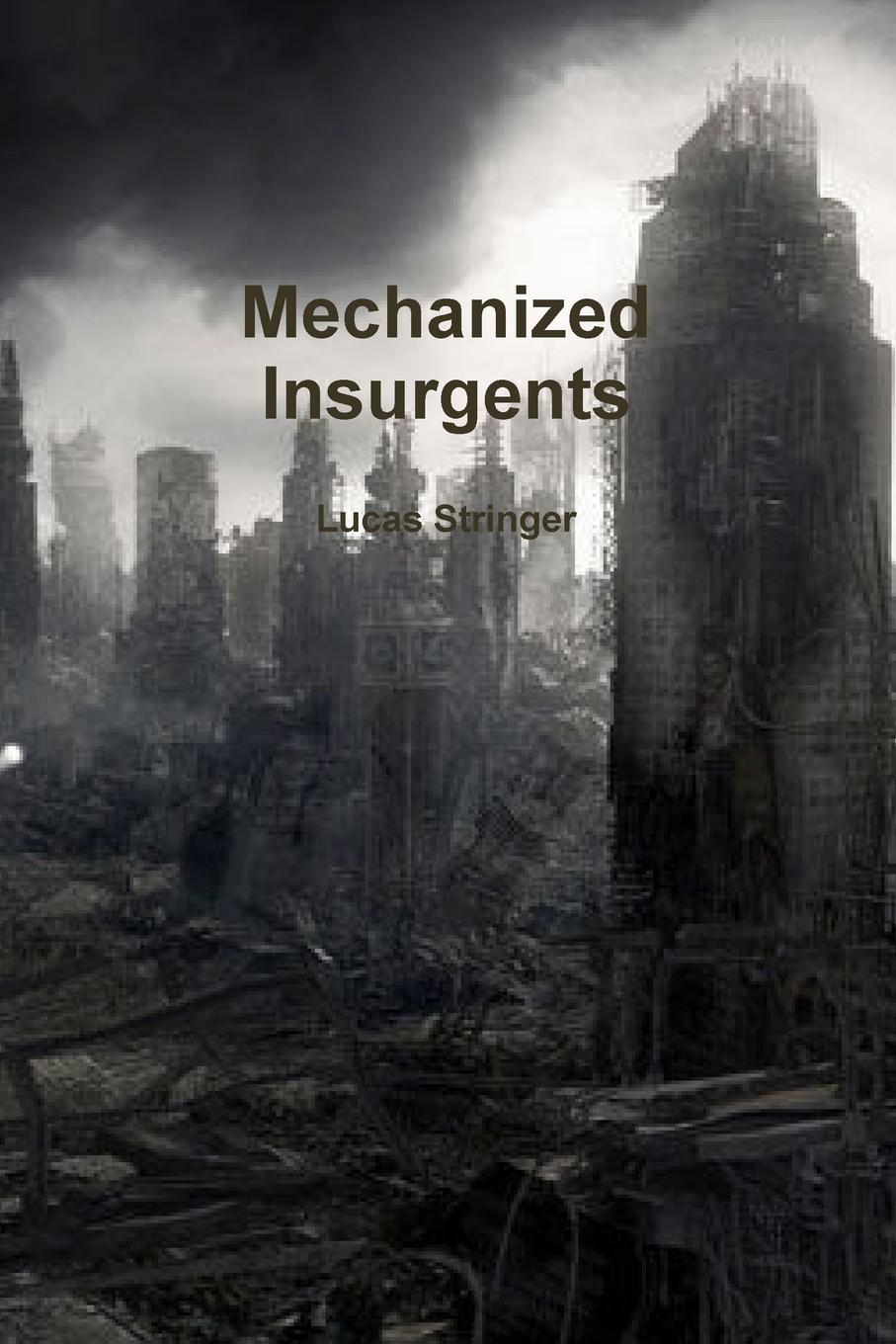 все цены на Lucas Stringer Mechanized Insurgents онлайн