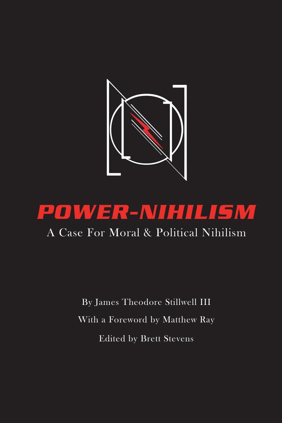 Power Nihilism. A Case for Moral . Political Nihilism