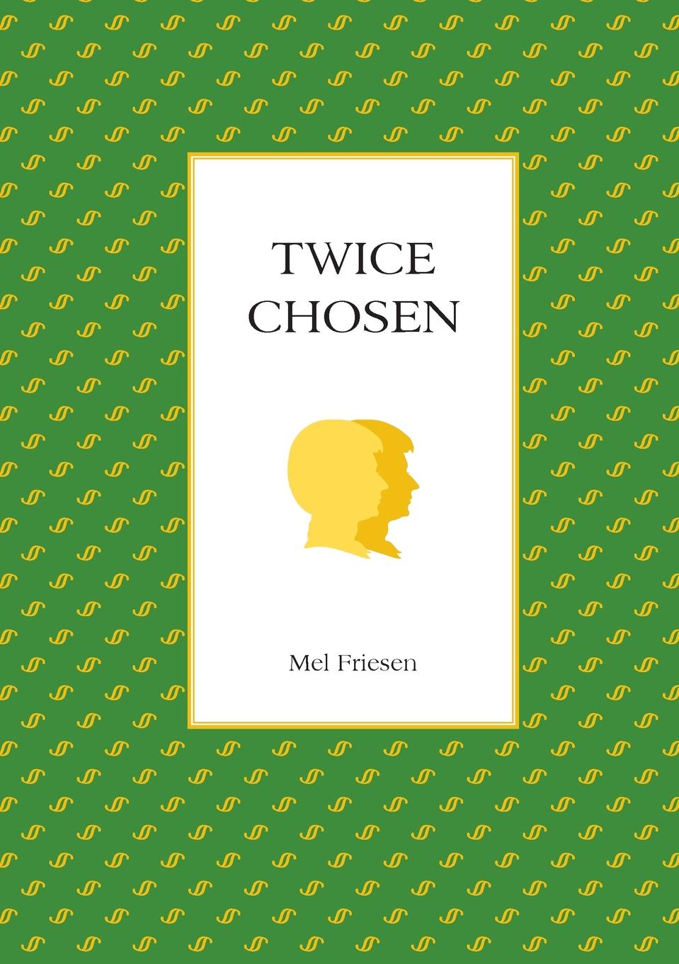 Chosen twice