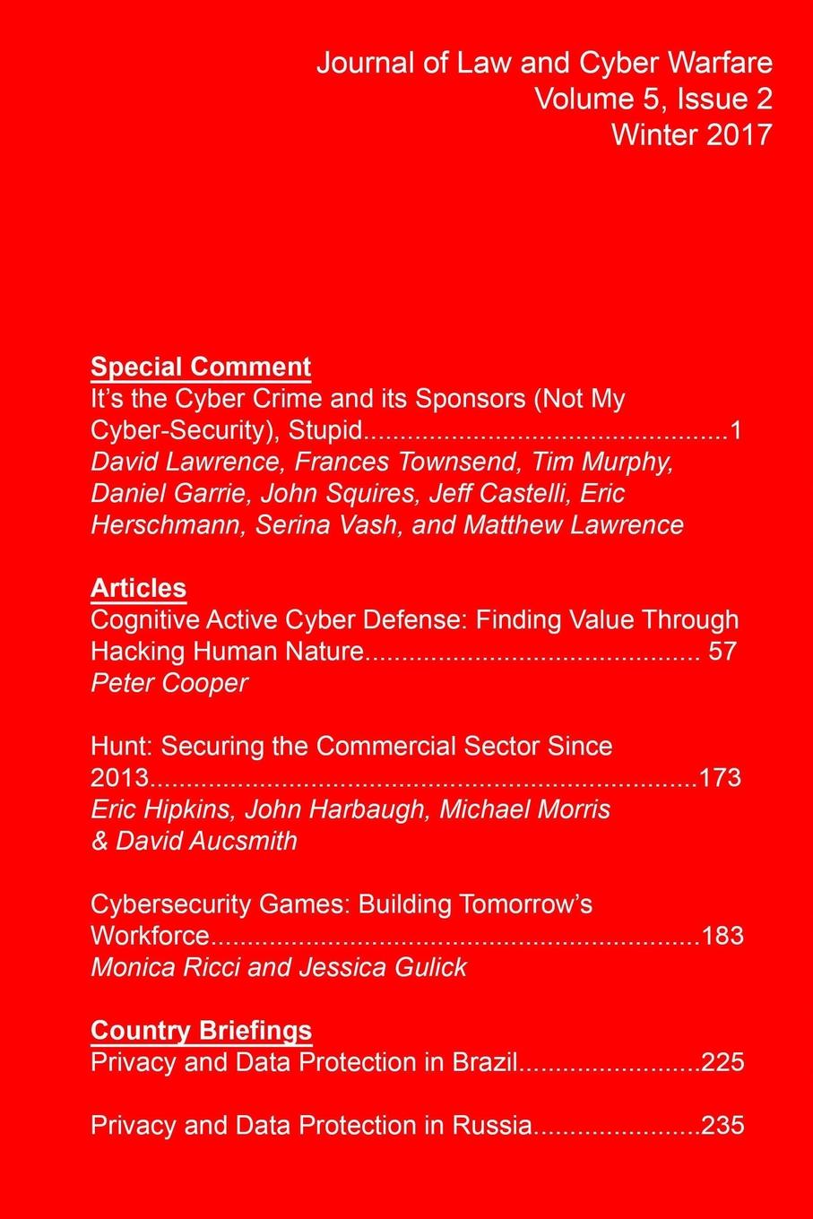 Journal of Law and Cyber Warfare Journal of Law and Cyber Warfare, Volume 5, Issue 2