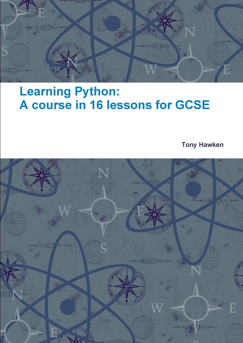 Learning Python. A course in 16 lessons for GCSE