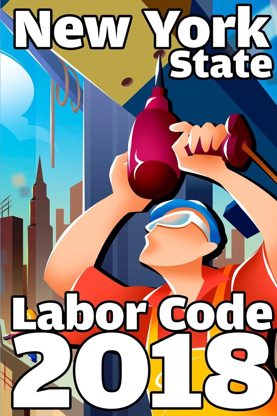 фото New York State Labor Code 2018