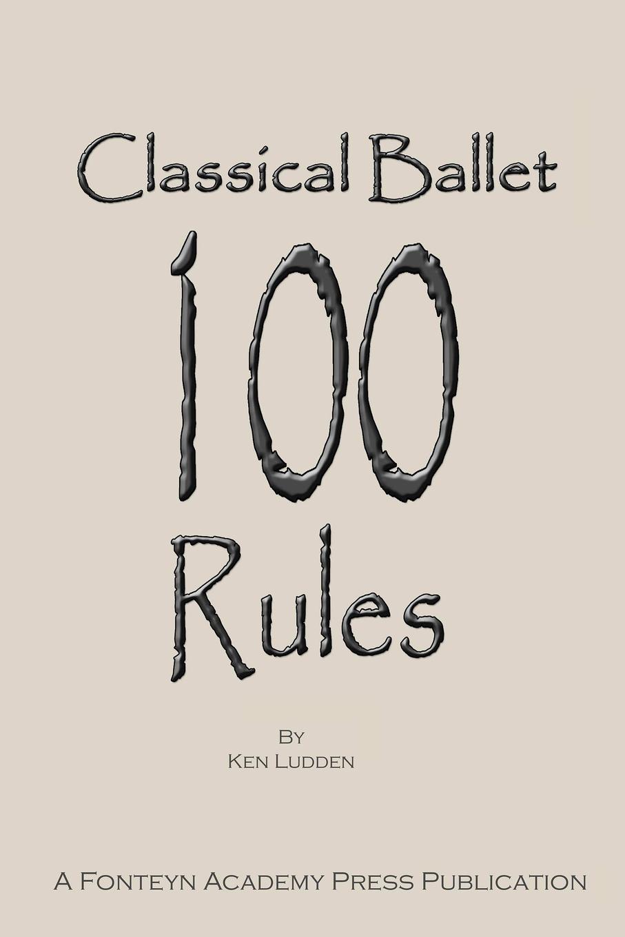 Classical Ballet. 100 Rules