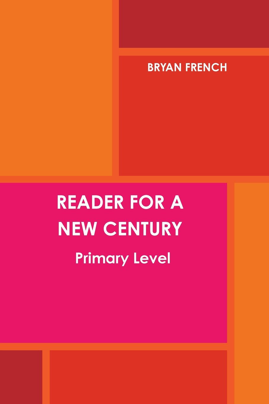Reader for a New Century. Primary Level