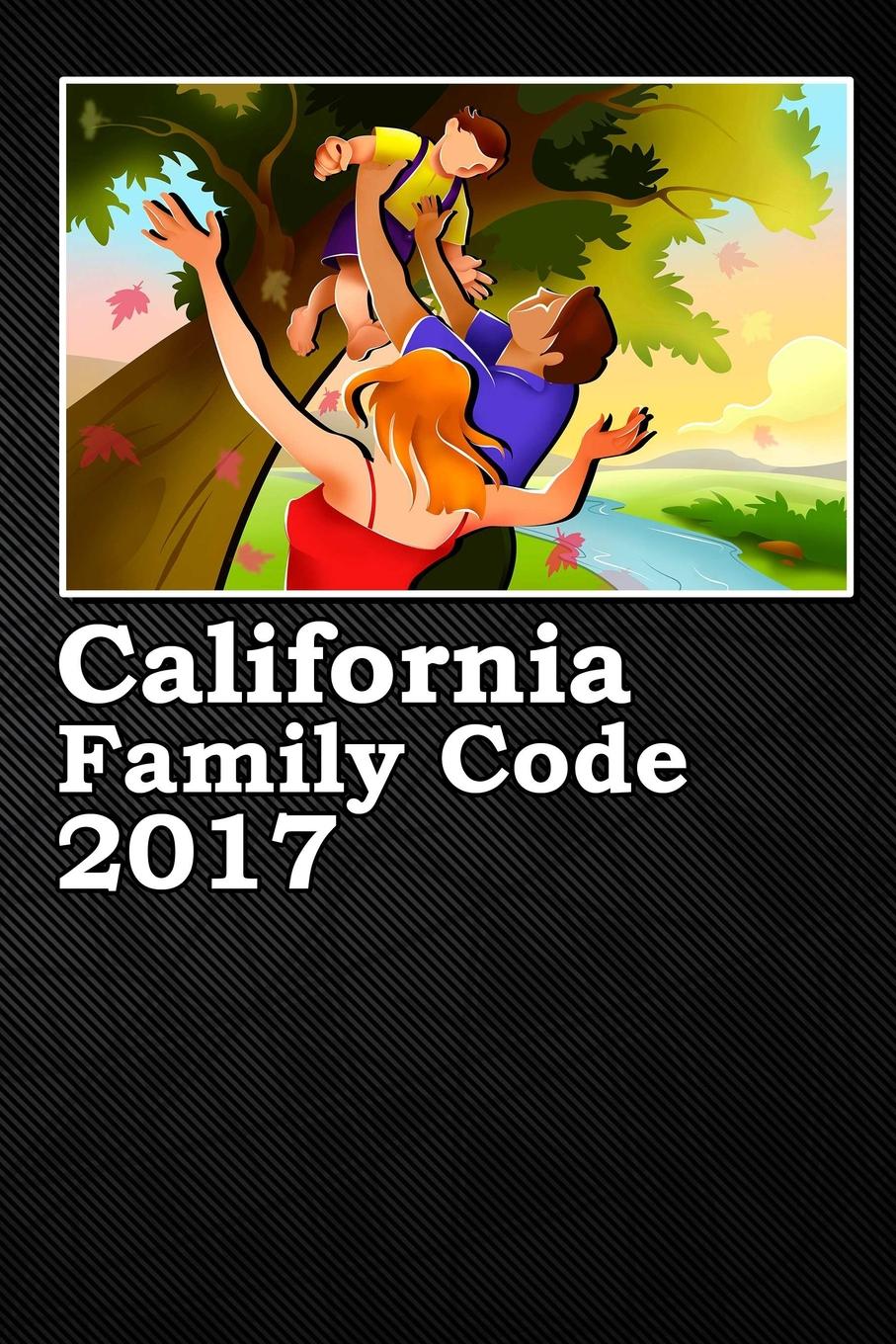 John Snape California Family Code 2017 valid