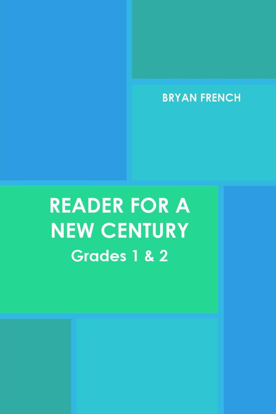 Reader for a New Century. Grades 1 . 2
