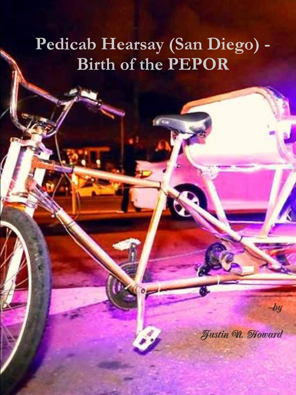 фото Pedicab Hearsay (San Diego) - Birth of the PEPOR