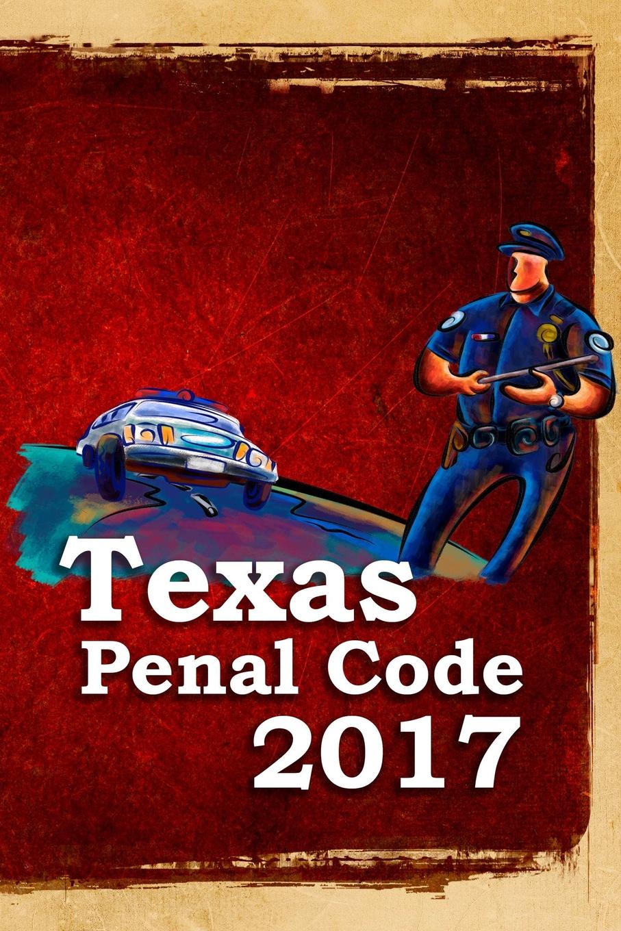 John Snape Texas Penal Code 2017